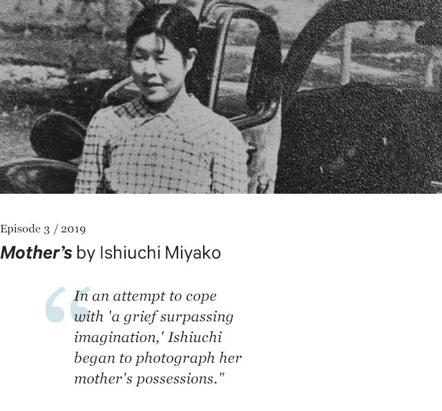 Mother's by Ishiuchi Miyako. 2018